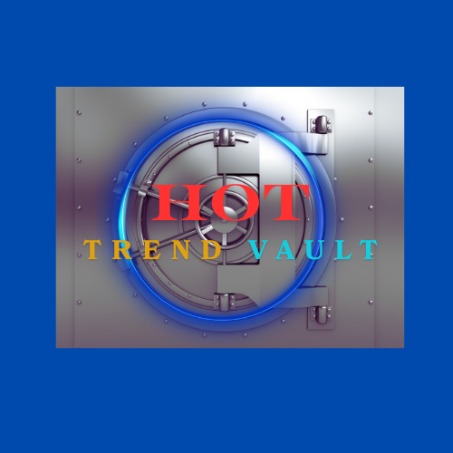 Hot Trend Vault